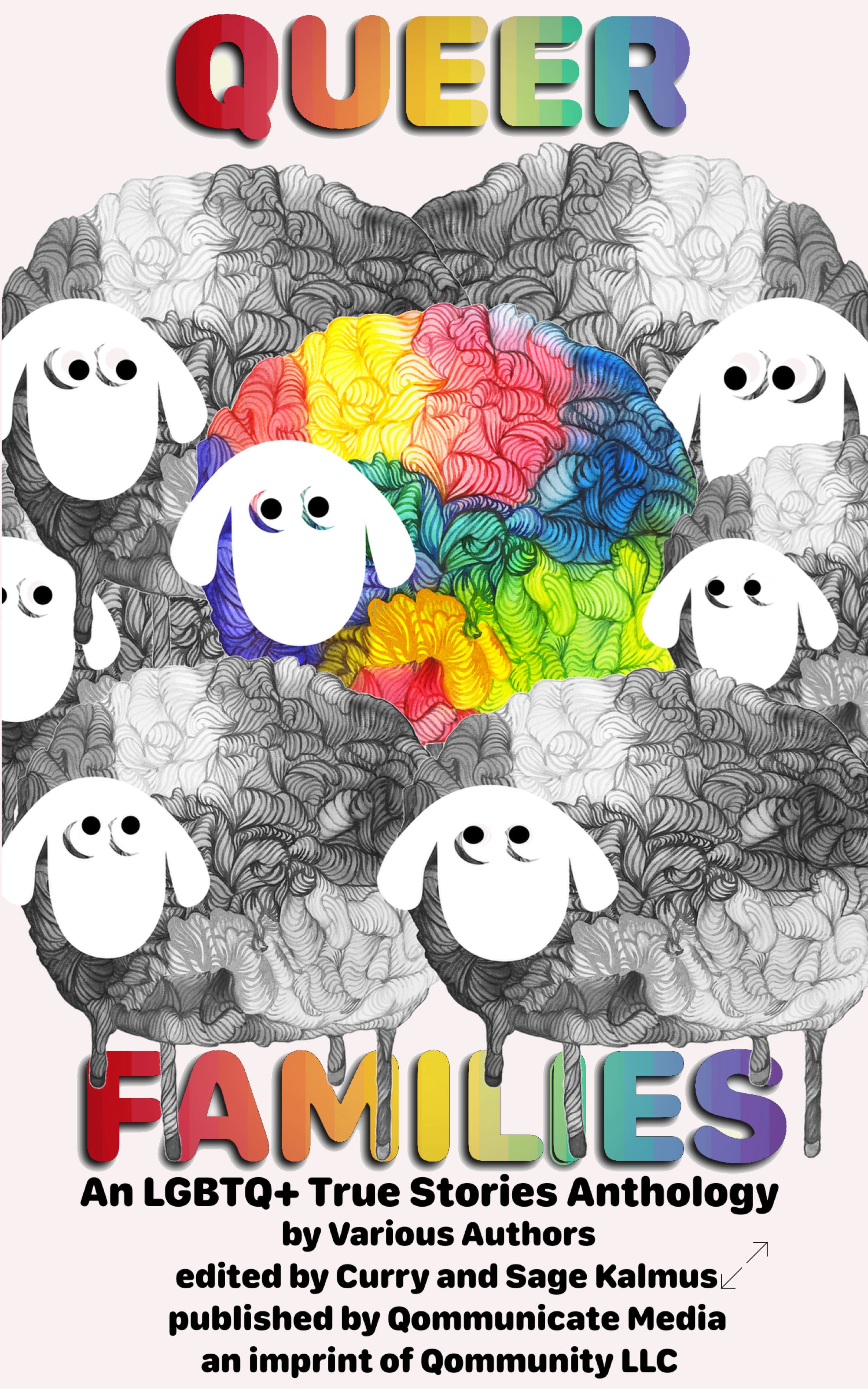 Book cover for "Queer Families: An LGBTQ+ True Stories Anthology"